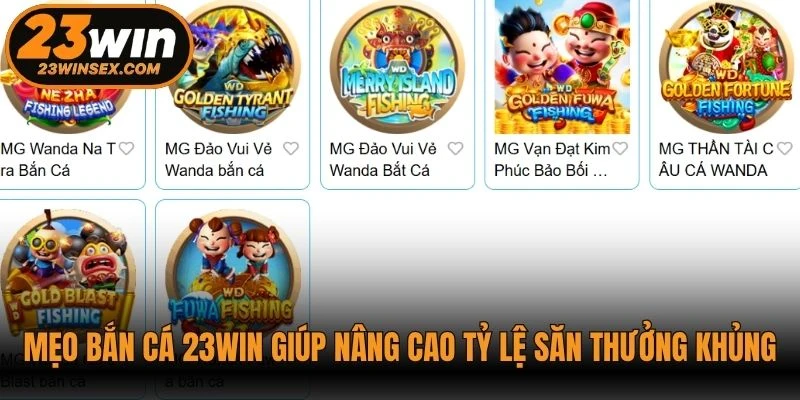 Mẹo bắn cá 23WIN giúp nâng cao tỷ lệ săn thưởng khủng