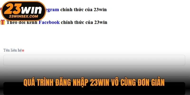Quá trình đăng nhập 23WIN vô cùng đơn giản và nhanh chóng