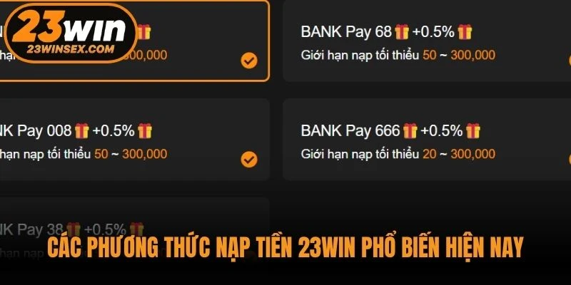 Các phương thức nạp tiền 23WIN phổ biến hiện nay